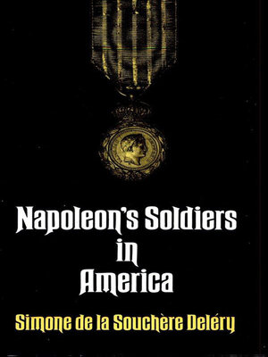 cover image of Napoleon's Soldiers in America